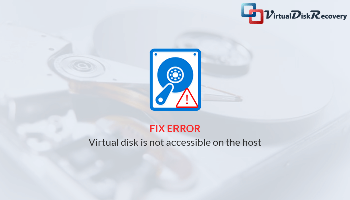 Virtual disk is not accessible on the host