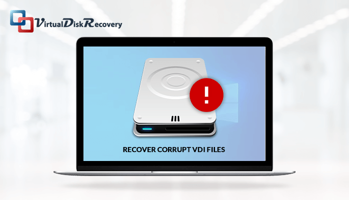 recover corrupt VDI files on windows