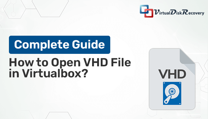 Open VHD File in Virtualbox